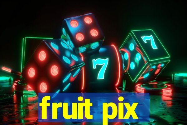 fruit pix